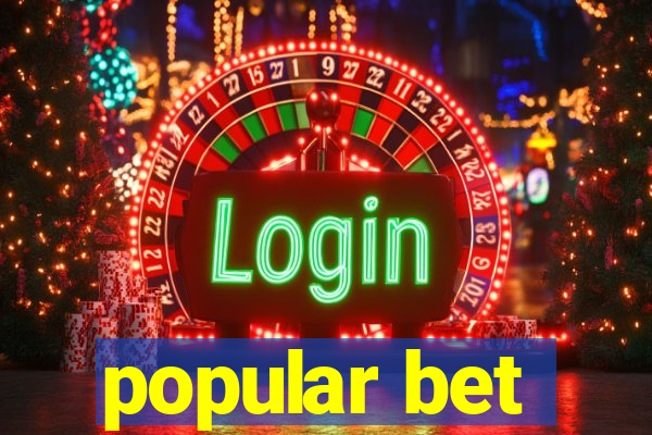popular bet